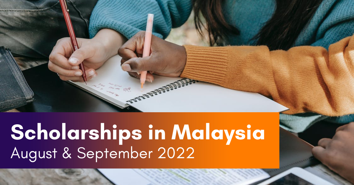Scholarships with August and September 2022 Deadlines - StudyMalaysia.com