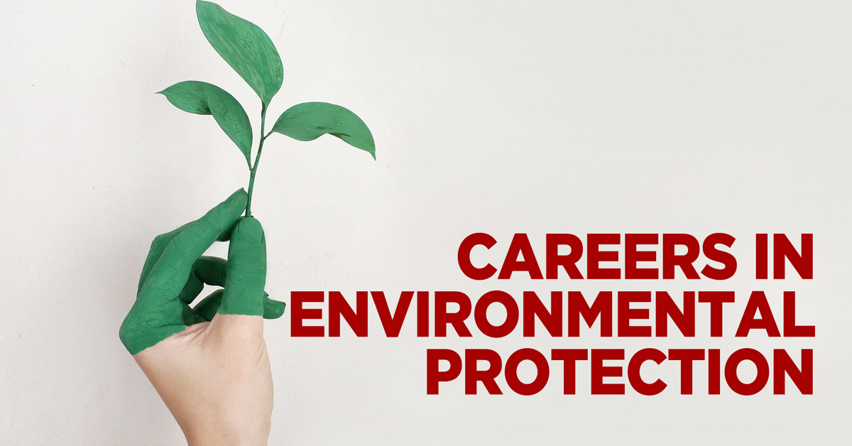 Careers in Environmental Protection - StudyMalaysia.com
