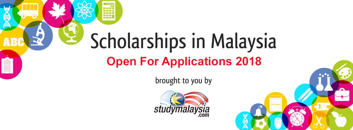 Scholarships Now Open For Applications 2018 - StudyMalaysia.com
